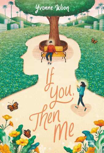 Best Asian YA Books - If You, Then Me - Yvonne Woon
