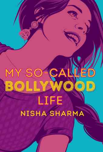 Best Asian YA Books - My So-Called Bollywood Life
